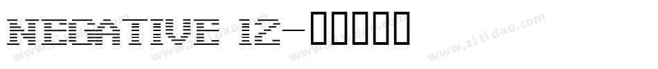 Negative 12字体转换